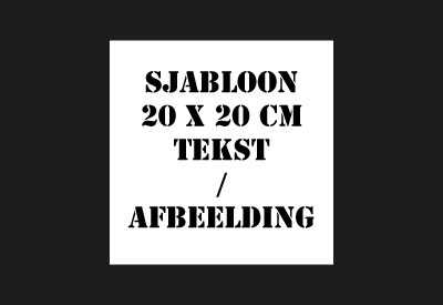 Sjabloon  20 x  20 cm met eigen tekst/afbeelding